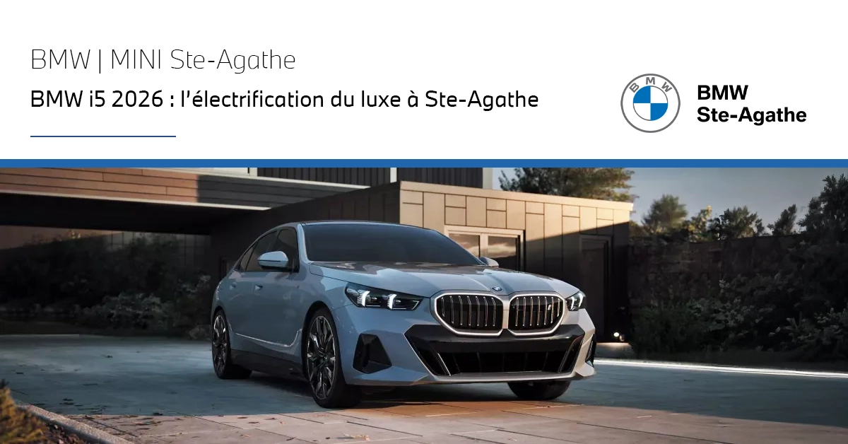 BMW i5 2026 : l’électrification du luxe à Ste-Agathe