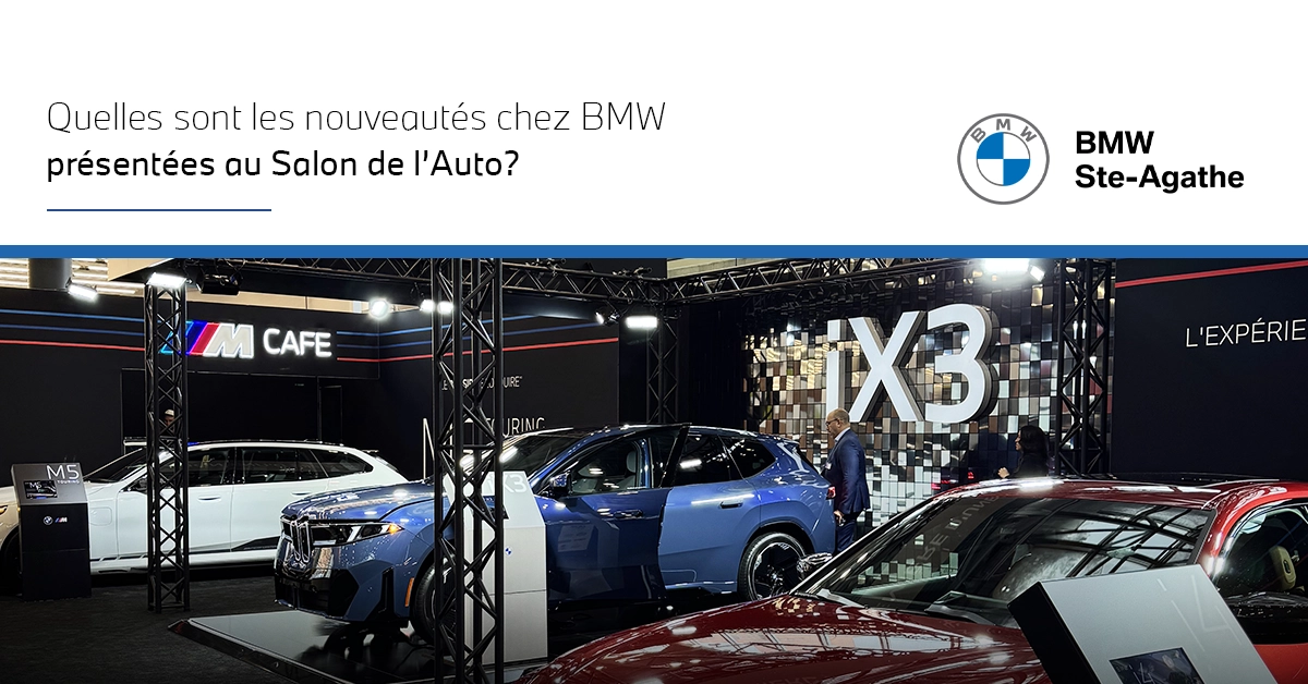 BMW Canada au Salon de l’Auto de Montréal 2026 : pourquoi s’y intéresser